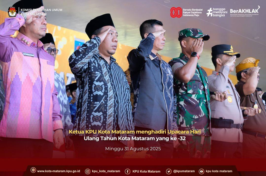 Ketua KPU Kota Mataram Menghadiri Upacara Hari Ulang Tahun Kota Mataram yang ke-32 Tahun